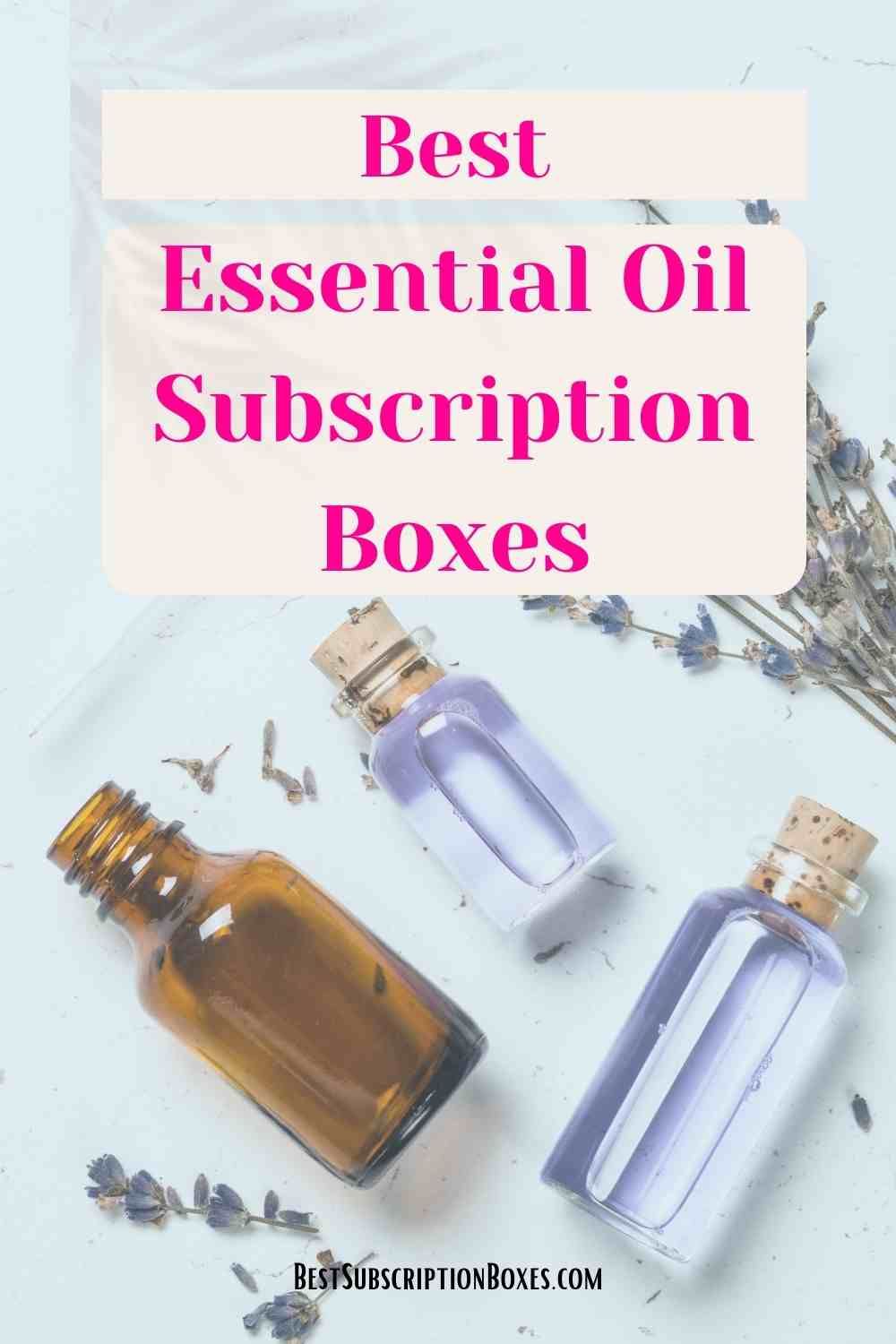 Best Essential Oil Subscription Boxes
